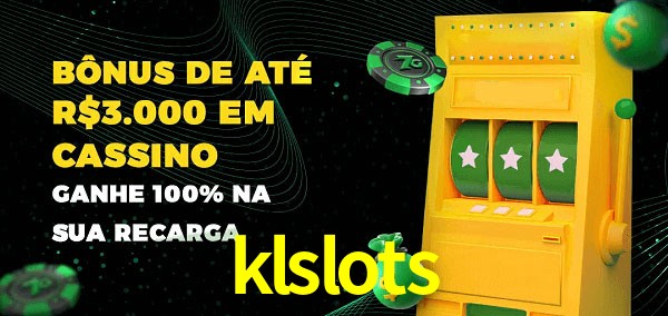 klslots melhor bônus de depósito
